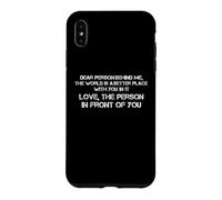 Chère Personne derrière Moi, Le Monde est Meilleur avec toi Coque pour iPhone XS Max