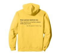 Chère Personne derrière Moi, Le Monde est Meilleur avec toi Sweat à Capuche