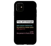 Chère Personne, derrière Moi, Le Monde est Un Meilleur Endroit où tu ES suffisant Coque pour iPhone 11