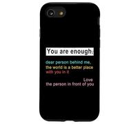 Chère Personne, derrière Moi, Le Monde est Un Meilleur Endroit où tu ES suffisant Coque pour iPhone SE (2020) / 7/8