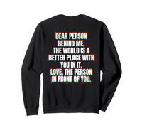 Chère Personne derrière Moi Message Positif Gentillesse Inspiration Sweatshirt