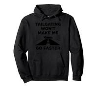 Chère Personne derrière Moi: Tailgating Won't Make Me Go Faster Sweat à Capuche, Unisexe pour Adultes, Noir, M