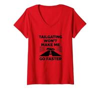 Chère Personne derrière Moi: Tailgating Won't Make Me Go Faster T-Shirt avec Col en V, Femme, Rouge, M