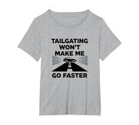 Chère Personne derrière Moi: Tailgating Won't Make Me Go Faster T-Shirt, Femme Grandes Tailles, Gris Chiné, 1X