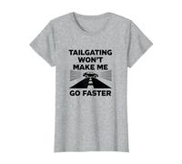 Chère Personne derrière Moi: Tailgating Won't Make Me Go Faster T-Shirt, Femme, Gris Chiné, XL