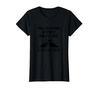 Chère Personne derrière Moi: Tailgating Won't Make Me Go Faster T-Shirt, Femme, Noir, XXL