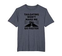 Chère Personne derrière Moi: Tailgating Won't Make Me Go Faster T-Shirt, Homme Grandes Tailles, Bleu Chiné, 2X Tall