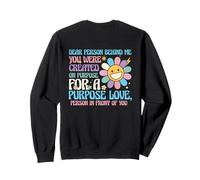 Chère Personne derrière Moi, tu as été créée exprès par Amour Sweatshirt