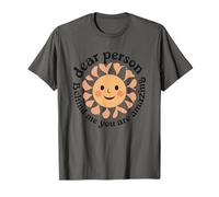 Chère Personne derrière Moi, tu ES Incroyable T-Shirt
