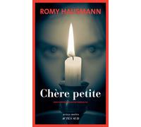 Romy Hausmann – Chère petite – Traduit par Stéphanie Lux – Actes Sud