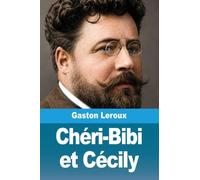 Chéri-Bibi et Cécily