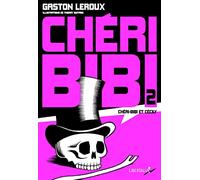 Chéri-Bibi Tome 2 : Chéri-Bibi et Cécily