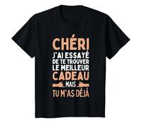 Chéri J'Ai Essayé De Te Trouver Le Meilleur des Cadeaux T-Shirt, Enfant, Noir, 6 Ans