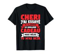 Cheri J'ai Essayé De Te Trouver Le Meilleur Petit Ami T-Shirt