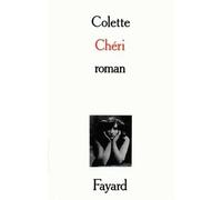Chéri - roman - Sidonie-Gabrielle Colette - Fayard - Livre