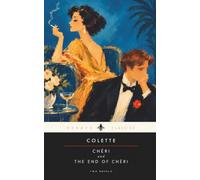 Cheri & The End of Cheri - A New Translation by Robert Jordan Gaudet: (Hermes Publica Classics)