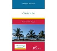 Arnousse Beaulière – Chérir Haïti – Un impératif citoyen – Broché