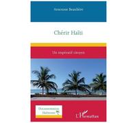 Arnousse Beaulière – Chérir Haïti – Un impératif citoyen – Broché