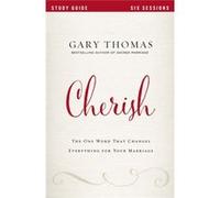 Cherish Study Guide Gary L Thomas, (Auteur)