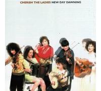Cherish The Ladies - New Day Dawning