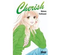 Cherish - Wataru Yoshizumi - Glénat - broché - Manga