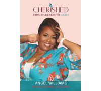Cherished: From Darkness To Light