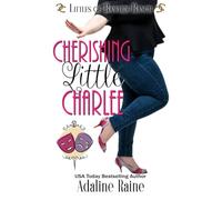 Cherishing Little Charlee