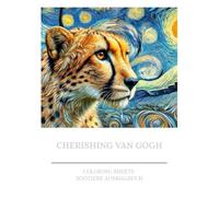 CHERISHING VAN GOGH: COLORING SHEETS - ZOOTIERE AUSMALBUCH