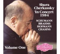 CHERKASSKY SHURA (piano) - Shura Cherkassky in Concert 1984. Vol. 1