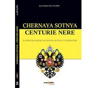 Chernaya sotnya. Centurie nere. La destra radicale russa sotto l'ultimo zar