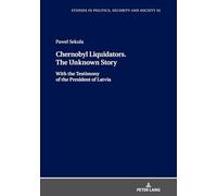 Chernobyl Liquidators. The Unknown Story