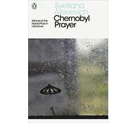 Chernobyl Prayer: Voices from Chernobyl