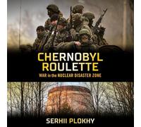 Chernobyl Roulette: War in the Nuclear Disaster Zone