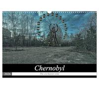 Chernobyl - The exclusion zone (Wall Calendar 2026 DIN A3 landscape), CALVENDO 12 Month Wall Calendar: A tour of the Chernobyl exclusion zone