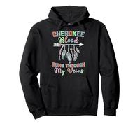 Cherokee Blood Runs Through My Veins T-Shirt amérindien Sweat à Capuche