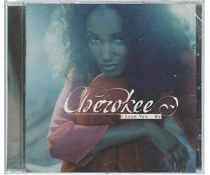 Cherokee - I Love You...Me