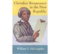 Cherokee Renascence in the New Republic, Princeton Paperbacks William G. McLoughlin (Auteur)