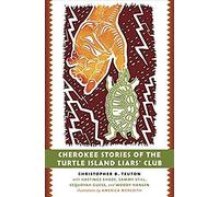 Cherokee Stories Of The Turtle Island Liars' Club