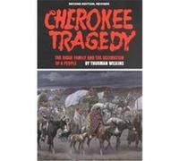 Cherokee Tragedy, The Civilization of the American Indian Series Thurman Wilkins (Auteur)