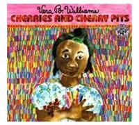Cherries and Cherry Pits Vera B. Williams (Auteur)