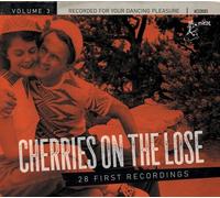 Cherries On The Lose 3 - 28 First Recordings [Cd]