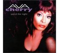 Cherry, Ava - Spend The Night