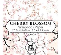 Cherry Blossom Scrapbook Paper: Double-Sided Craft Paper for Scrapbooking, Junk Journals, Card Making, Origami, DIY Projects and Mixed Media