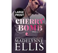 Cherry Bomb: The Emotional & Addictive Coming of Age Romance (Large Print)