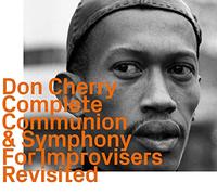 Cherry,Don - Complete Communion & Symphony for Improvisers Rev.