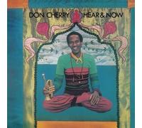 Cherry, Don - Hear & Now