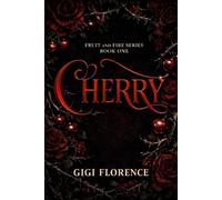 Cherry: Fruit and Fire Series, Book One