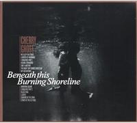 Cherry Ghost - Beneath This Burning Shoreline [Import]