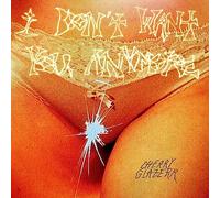 Cherry Glazerr - I Don'T Want You Anymore (Crystal Clear Vinyl)