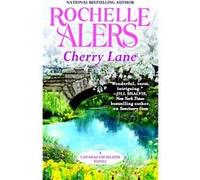 Cherry Lane (Cavanaugh Island) (Mass Market Paperback) Rochelle Alers, (Auteur)